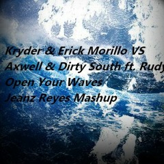 Kryder & Erick Morillo VS Axwell- WAVES VS OPEN YOUR HEART - Jeanz Reyes MASHUP