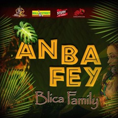 Blica Family - An Ba Fey