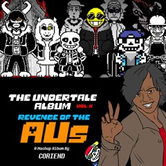 [Inverted Memes] - One Shall Slam Dunk: THE UNDERTALE ALBUM VOL. II - REVENGE OF THE AUs OUT NOW