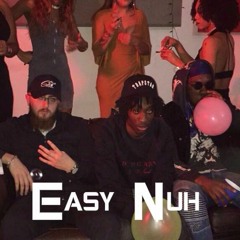Easy Nuh (Prod. Wireless Sound)