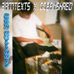Been Getting It  X OceanShred(prod.Wavy Tre)
