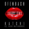 Ofenbach Vs Nick Waterhouse - Katchi LOUARDS Short Remix Ofenbach Vs Nick Waterhouse - Katchi LOUARDS Short Remix