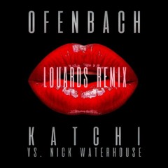 Ofenbach Vs. Nick Waterhouse - Katchi (LOUARDS Short Remix)