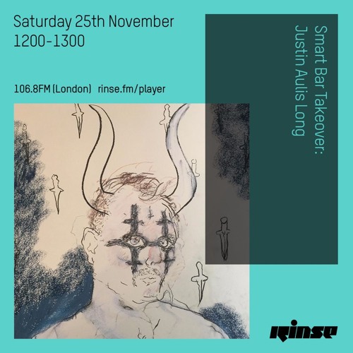 Smartbar Takeover - Justin Aulis Long - 25th November 2017