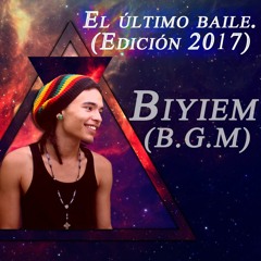 Biyiem - El último baile. (Edición 2017)