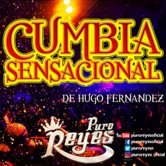 HUGO FERNANDEZ CON PURO REYES - CUMBIA SENSACIONAL