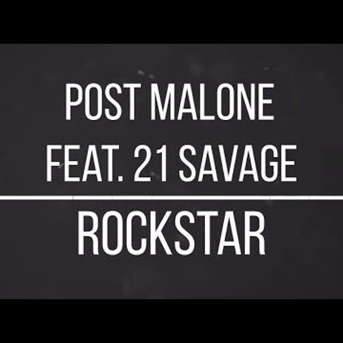 Post malone 21 savage. Post Malone 21 Savage Rockstar.