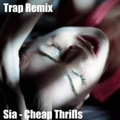 Sia - Cheap Thrills (Apox Trap Remix)