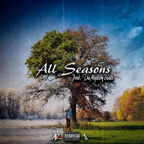 AR Restless "All Seasons" (Prod. The Mystery Beats)