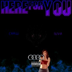 Here For You (ft. NOVA)