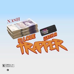 Nash - In Love With A Trapper