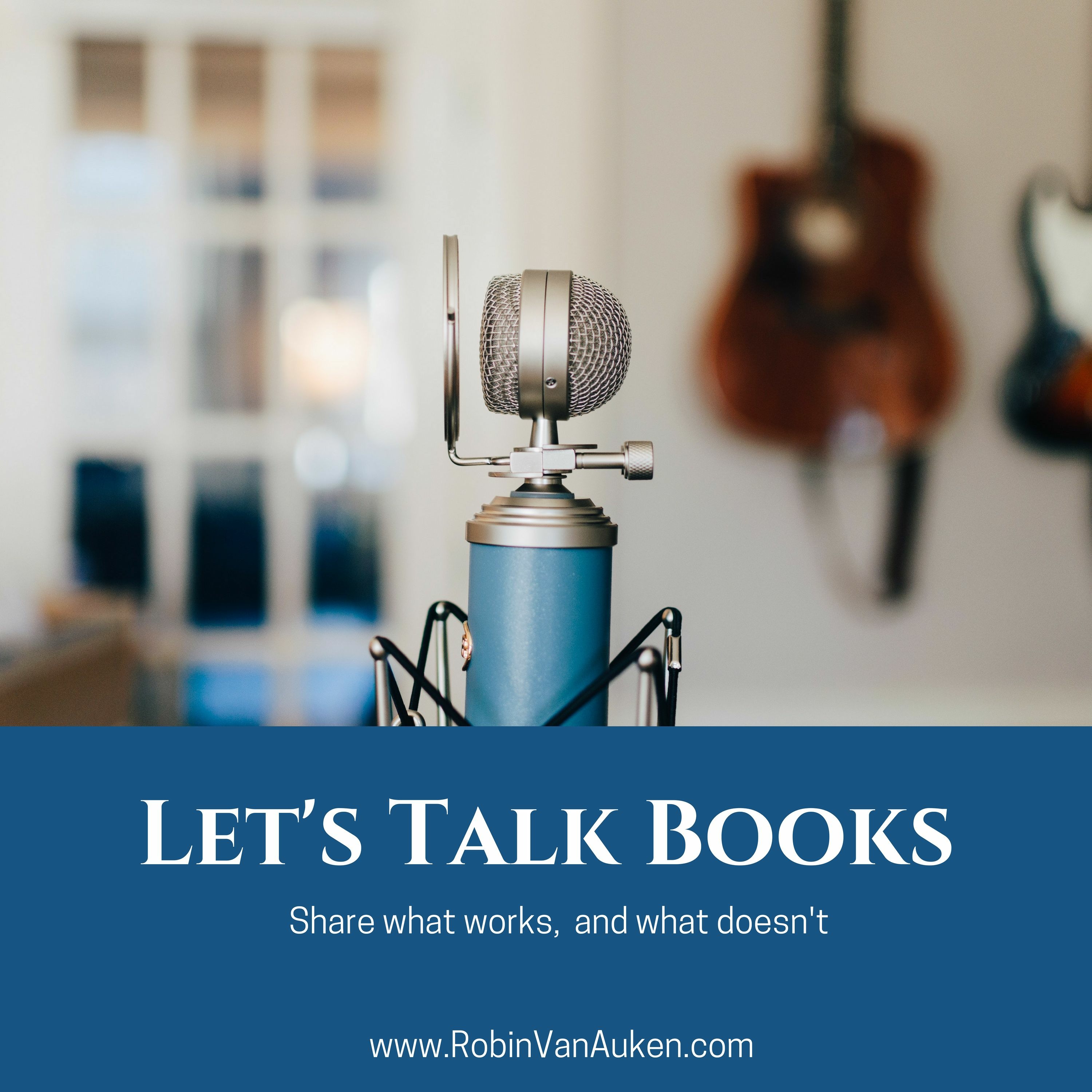 Let\'s Talk Books with Robin Van Auken