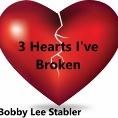 3 hearts I've broken