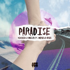 Kenshin, Mojjo - Paradise Ft. Marcelo Braga (Original Mix)