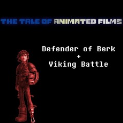 The Tale Of Animated Films - Defender Of Berk + Viking Battle (Final Update)