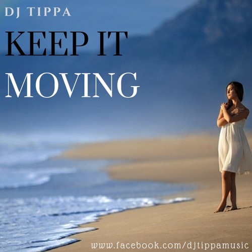 Keep it Moving ** Free Download **