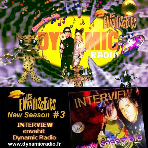 Les Envahisseurs New Season#3 ♪♫♥ INTERVIEW on Dynamic Radio♪