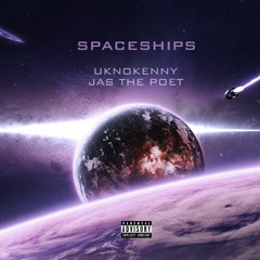 Spaceships (feat. Jas the Poet)