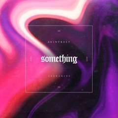 Something