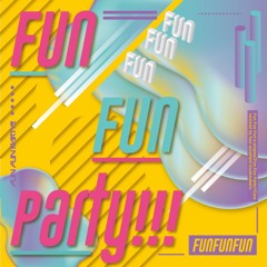FunFunParty!!!  remix Yunomi ver