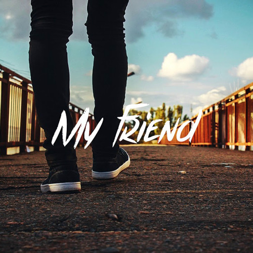 SonReal - My Friend