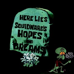 Bosshog Skitzo ~ Here Lies Squidward's Hopes & Dreams [prod. Jewfy x Nish]