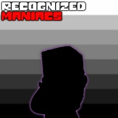 Recognized Maniacs