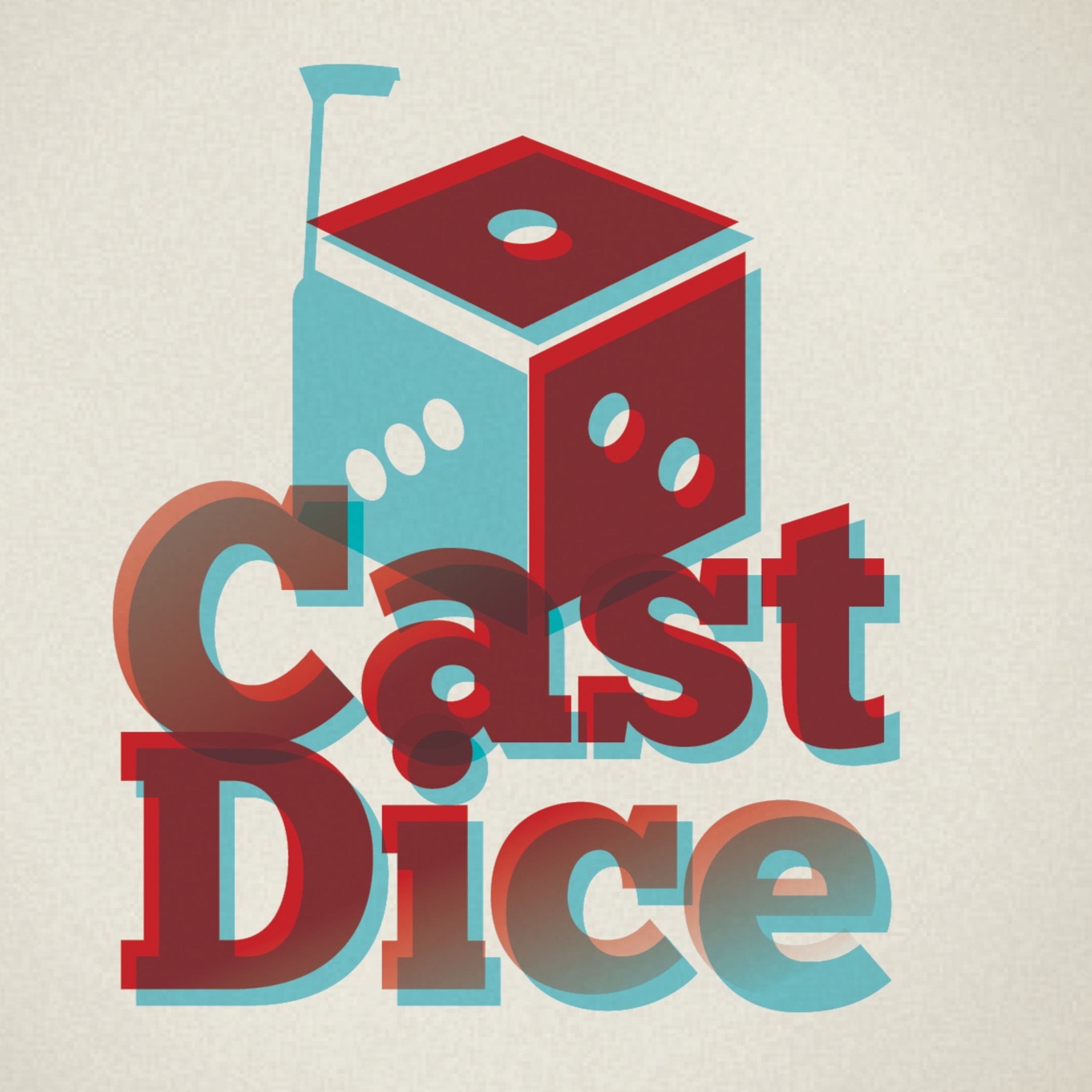 Cast Dice Podcast. Episode Four 