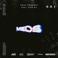 + Piff Ru - Meds (PROD. BY KANE & TOTHAMAX)