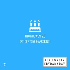 Tito Mboweni 2.0 (Ft. Def Tone & Afroking) (Prod. Freewyo)
