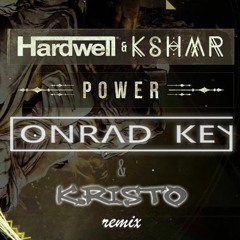 Hardwell & HSHMR X Conrad Key & Kristo - Power (remix)