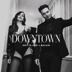 Anitta & J Balvin - Downtown (Juan Kasew Reggaeton Remix) (FREE DOWNLOAD)