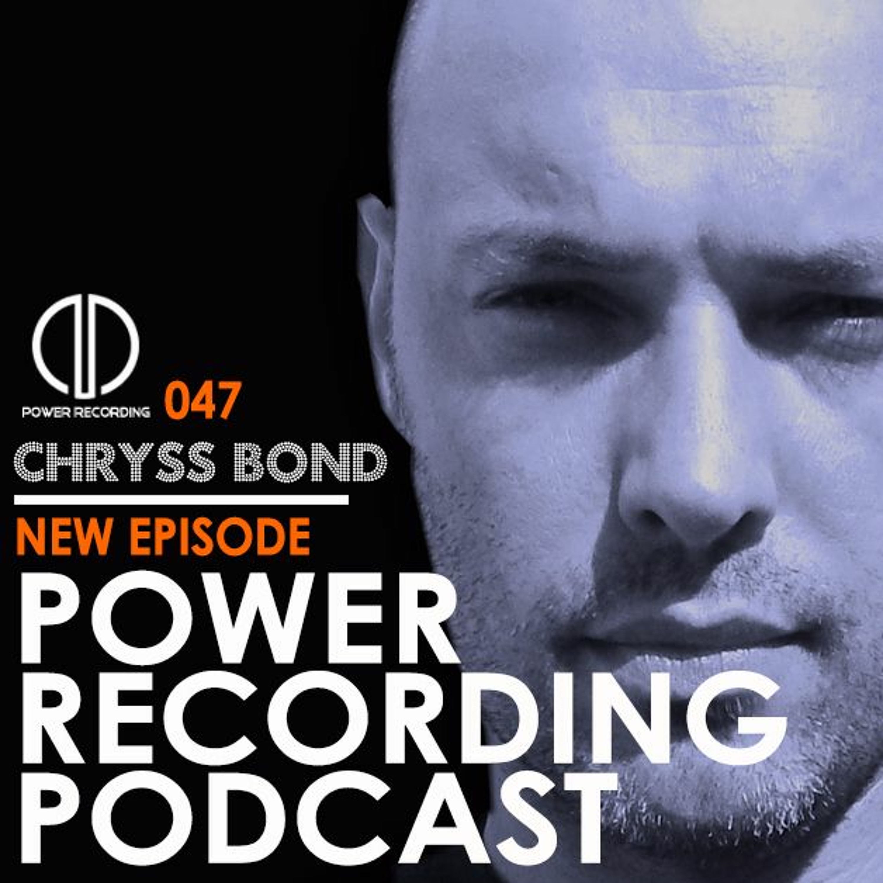 Chryss Bond_Mix Power Recording_Podcast_N°47_Tech House