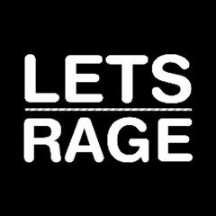 Let's Rage