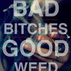 BB&GW(bad bitches and good weed)--Composed by G-String$