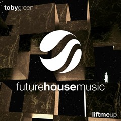 Toby Green – Lift Me Up (Original Mix)