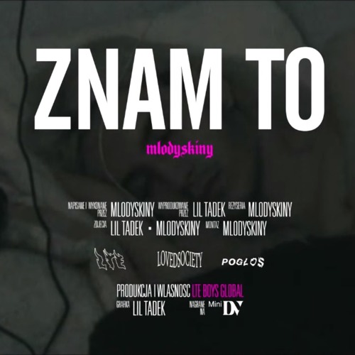 mlodyskiny - znam to (prod. lil tadek)