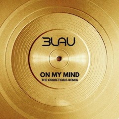 3LAU - "On My Mind" (The Oddictions Remix)