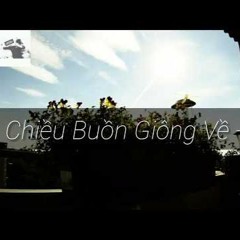 Chiều Buồn Giông Về - DSK