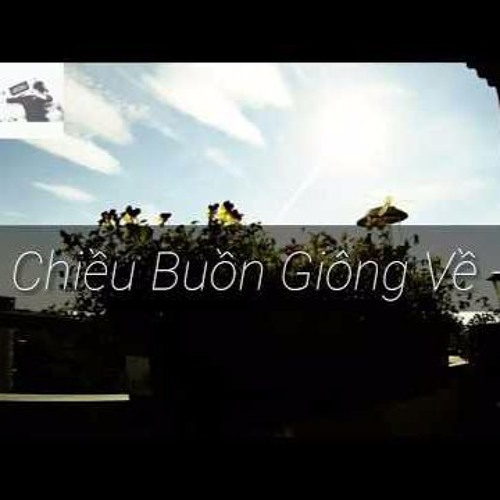Chiều Buồn Giông Về - DSK