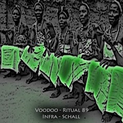 Infra - Schall | Voodoo - Ritual 89 @ Fnoob - Techno Radio