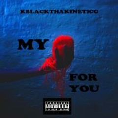 Kblack Tha KineticG - Love For Myself