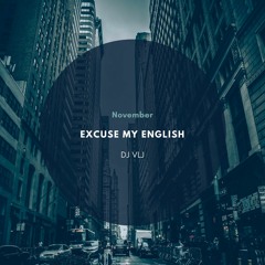 #21 Excuse My English November 2017