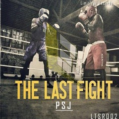 PSJ - The Last Fight (OUT NOW!)[FREE]