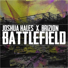 Joshua Hales & Brizion - Battlefield