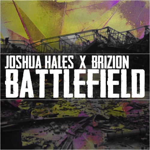 Joshua Hales & Brizion - Battlefield