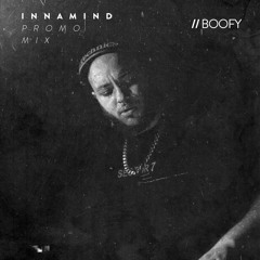 Boofy - Innamind Promo Mix