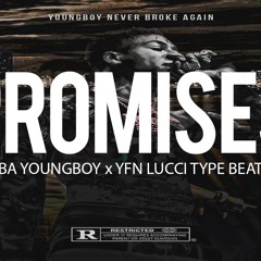 Nba Youngboy x Yfn Lucci Type Beat " Promises " (Prod By TnTXD x Relly Made)