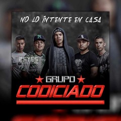Grupo Codiciado - Blanco (Corridos Ineditos 2017)