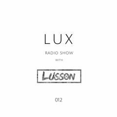 Lux #012 presented by Lusson